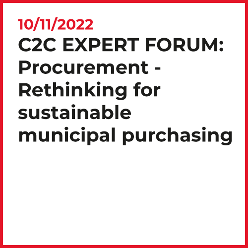 10/11/2022 C2C Expert forum: procurement - rethinking for sustainable municipal purchasing